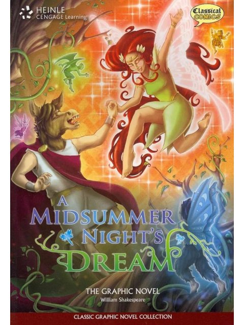 CLASSICAL COMICS : A MID SUMMER NIGHT'S DREAM THE ELT GRAPHIC NOVEL