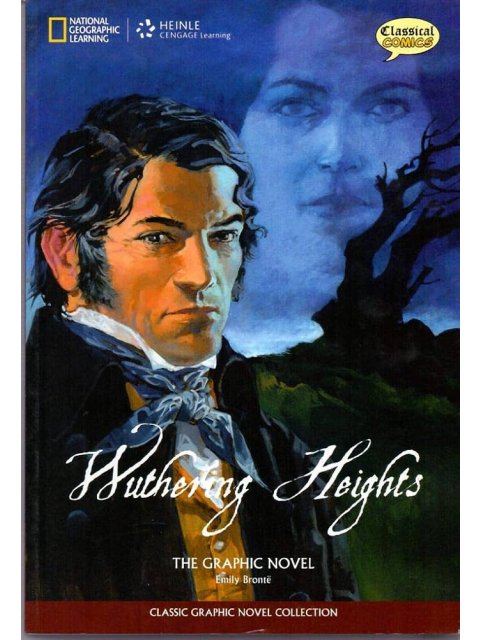 CLASSICAL COMICS : WUTHERING HEIGHTS THE ELT GRAPHIC NOVEL