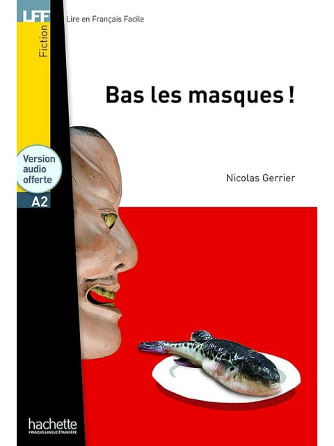 LFF : BAS LES MASQUES ! A2