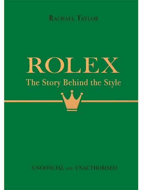Rolex: The Story Behind the Style