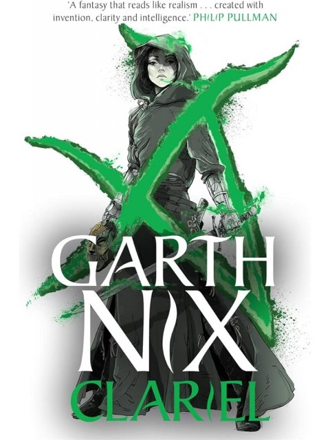 The Old Kingdom 4: Clariel