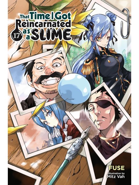 THAT TIME I GOT REINCARNATED AS A SLIME, VOL. 17 (LIGHT NOVEL)