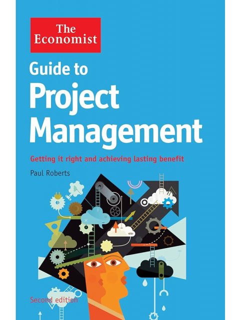 The Economist Guide to Project Management 2nd Edit TPB