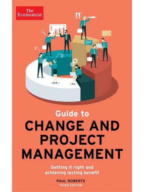 The Economist Guide To Change And Project Manageme TPB