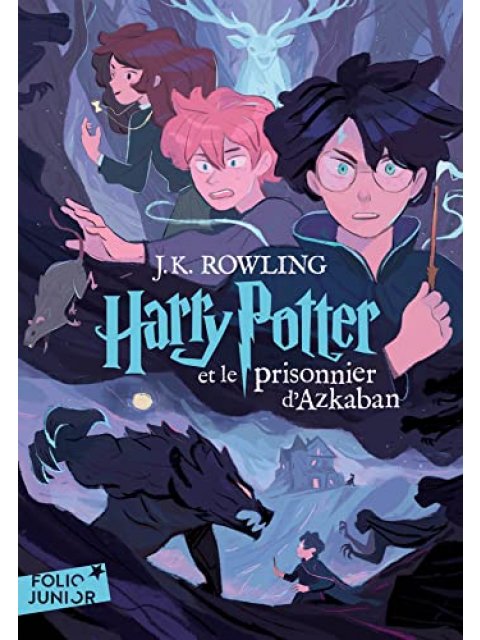 HARRY POTTER ET LE PRISONNIER D'AZKABAN TOME 3