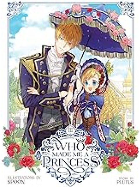 WHO MADE ME A PRINCESS VOL. 3 : 3