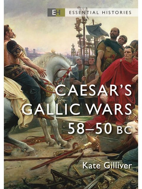 CAESAR'S GALLIC WARS : 58-50 BC PB