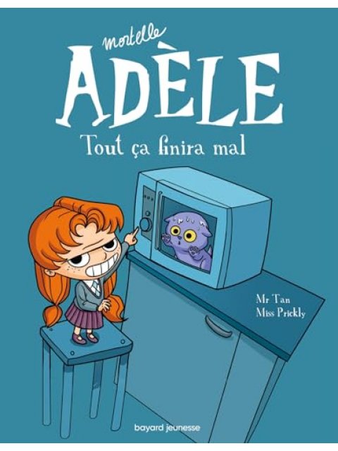 BD Mortelle Adèle, Tome 01
