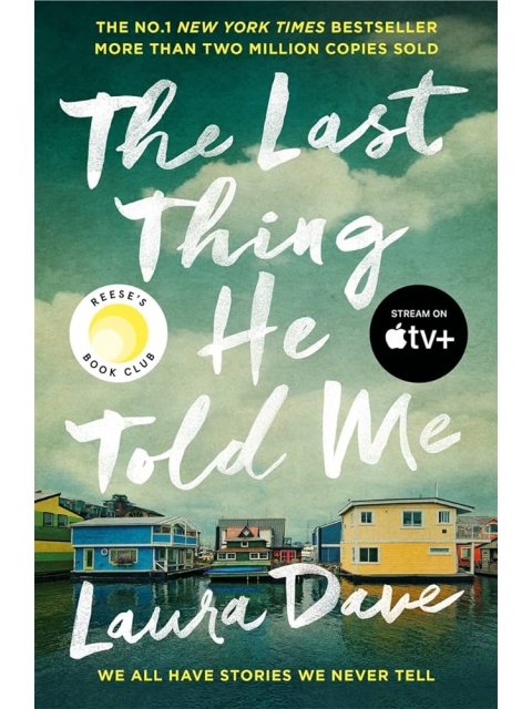 The Last Thing He Told Me