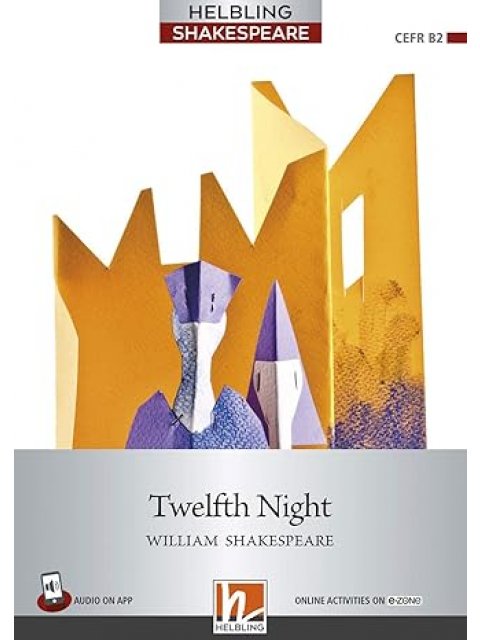 HELBLING SHAKESPEARE 7: TWELFTH NIGHT +ON LINE ACTIVITIES ON E-ZONE
