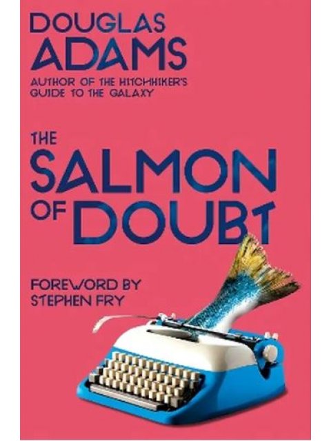 THE SALMON OF DOUBT