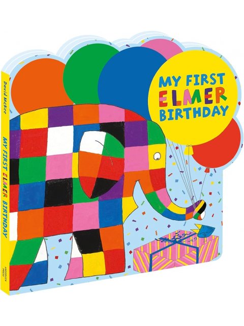 My First Elmer Birthday:Shaped board book:Elmer Shaped Board Books HC