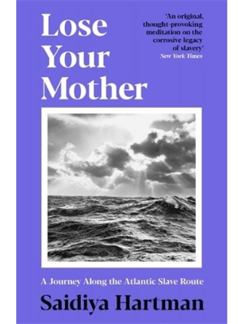 Lose Your Mother TPB