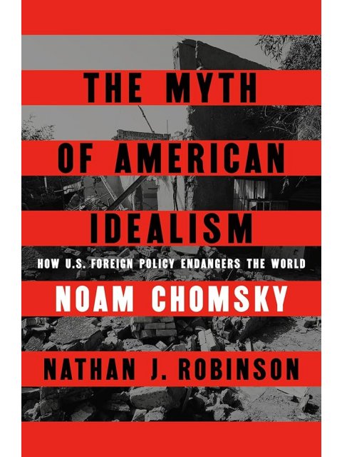 THE MYTH OF AMERICAN IDEALISM PB