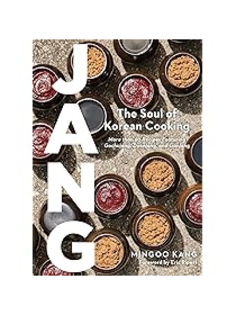 /1/G : THE SOUL OF KOREAN COOKING (MORE THAN 60 RECIPES FEATURING GOCHU/1/G, DOEN/1/G, AND GAN/1/G)