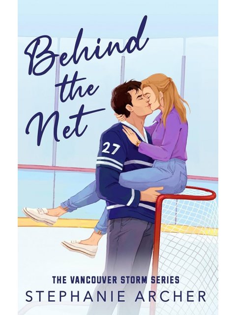 VANCOUVER STORM 1: BEHIND THE NET