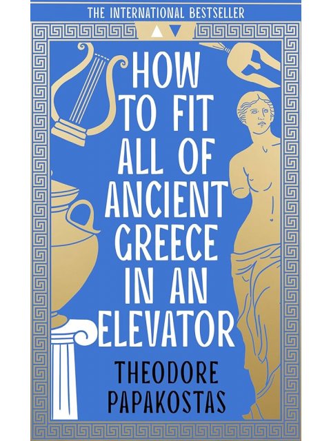 HOW TO FIT ALL OF ANCIENT GREECE IN AN ELEVATOR HC