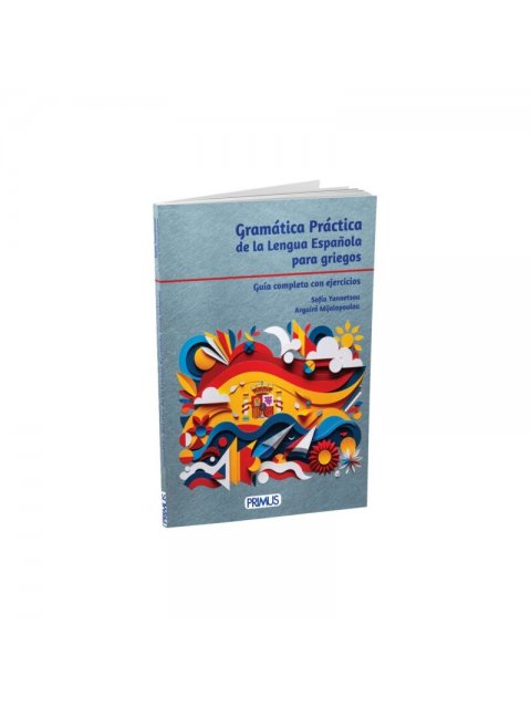 GRAMMATICA PRATICA DE LA LENGUA ESPANOLA PARA GRIEGOSES