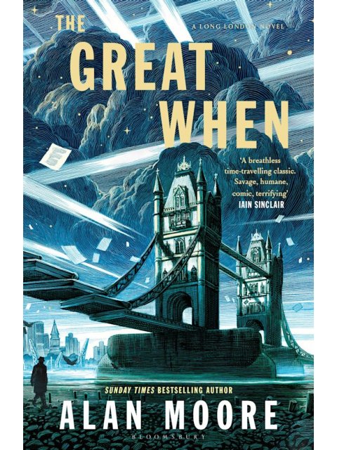 THE GREAT WHEN: A LONG LONDON NOVEL HC BBK