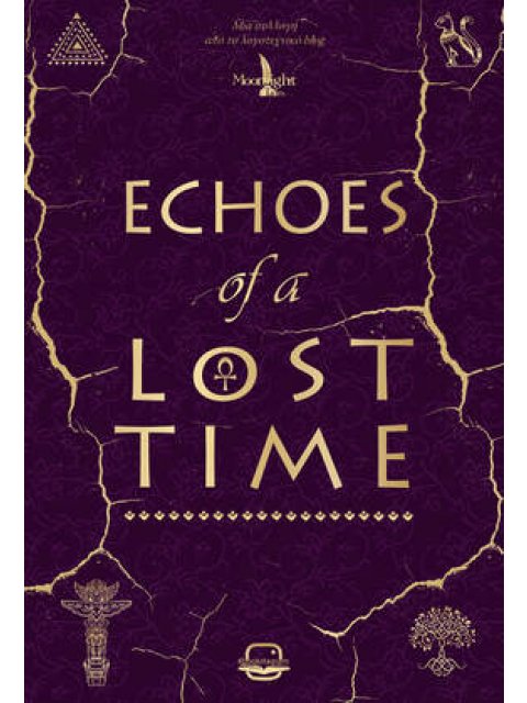 ECHOES OF A LOST TIME