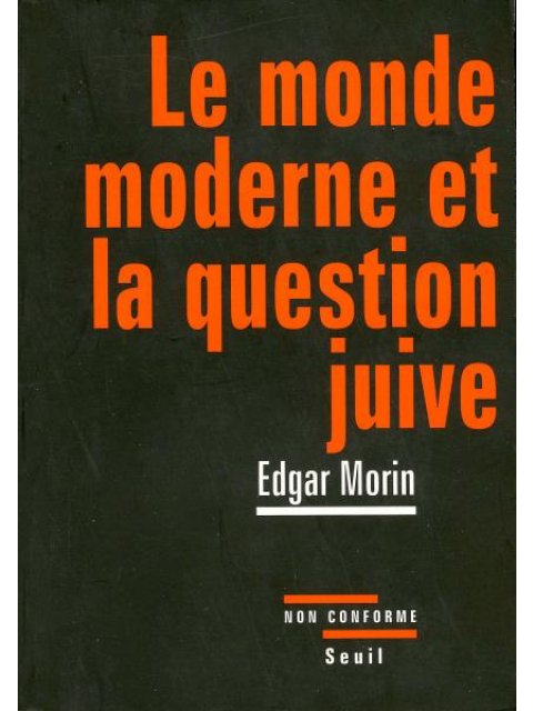 LE MONDE MODERNE ET LA QUESTION JUIVE  POCHE
