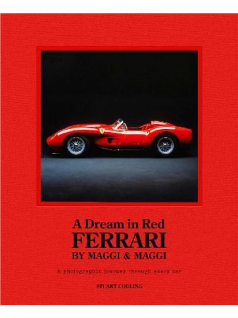 A DREAM IN RED - FERRARI BY MAGGI & MAGGI HC
