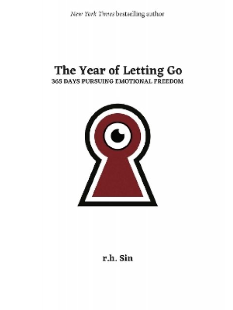 The Year of Letting Go : 365 Days Pursuing Emotional Freedom HC