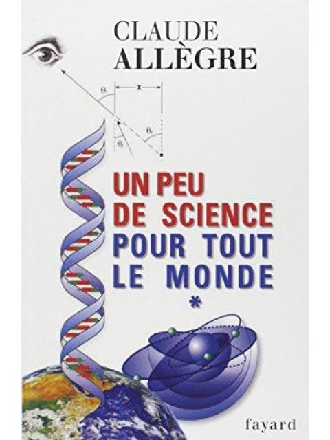 UN PEU DE SCIENCE POUR TOUT LE MONDE POCHE