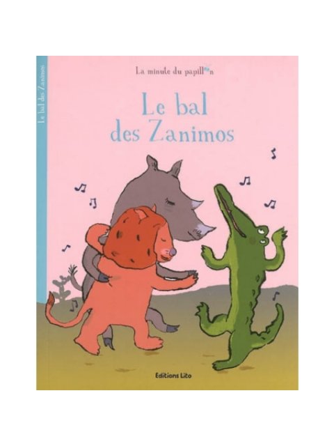 LE BAL DES ZANIMOS