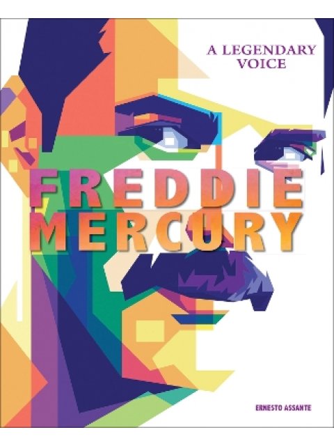 Freddie Mercury : A Legendary Voice HC