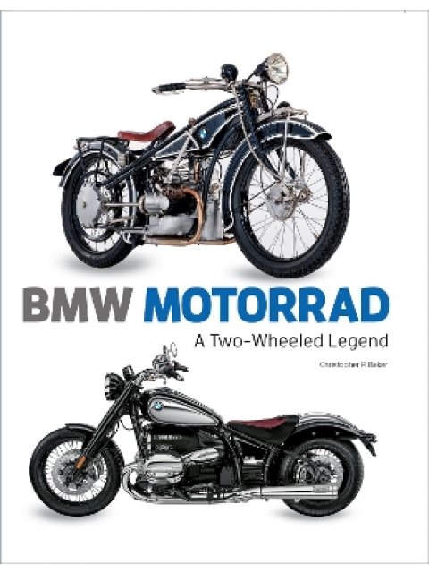 BMW Motorrad : A Two-wheeled Legend HC