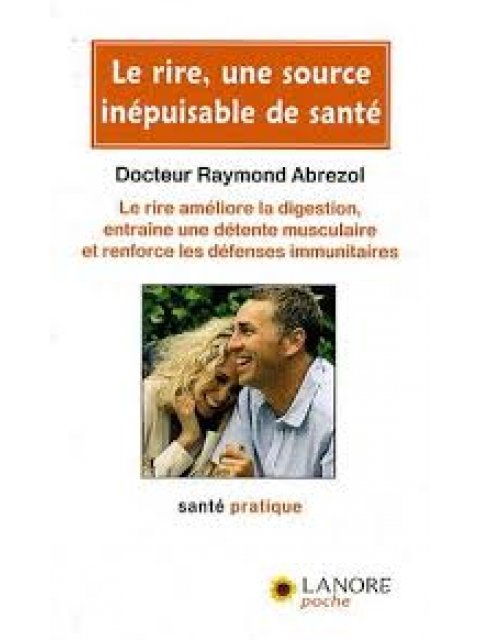 RIRE UNE SOURCE INEPUISABLE DE SANTE (LE) POCHE