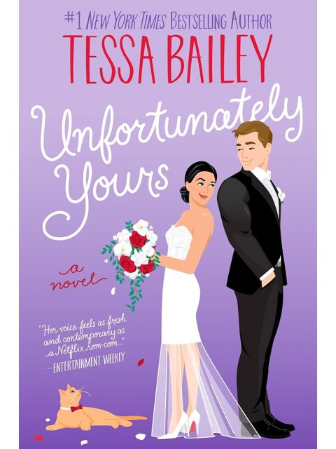Unfortunately Yours : A Novel