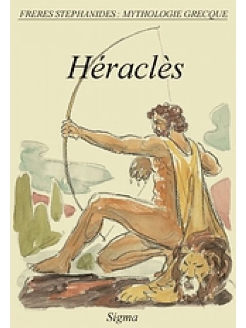 MYTHOLOGIE GRECQUE 3: HERACLES