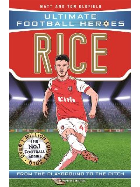 DECLAN RICE -THE ULTIMATE FOOTBALL BOOK !