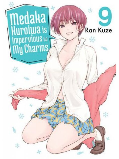 Medaka Kuroiwa Is Impervious to My Charms 9