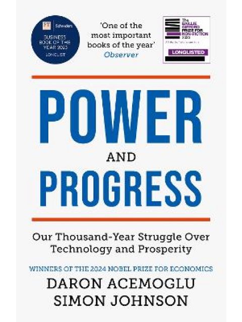 Power and Progress : Our Thousand-Year Struggle Over Technology and Prosperity | Winners of the 2024