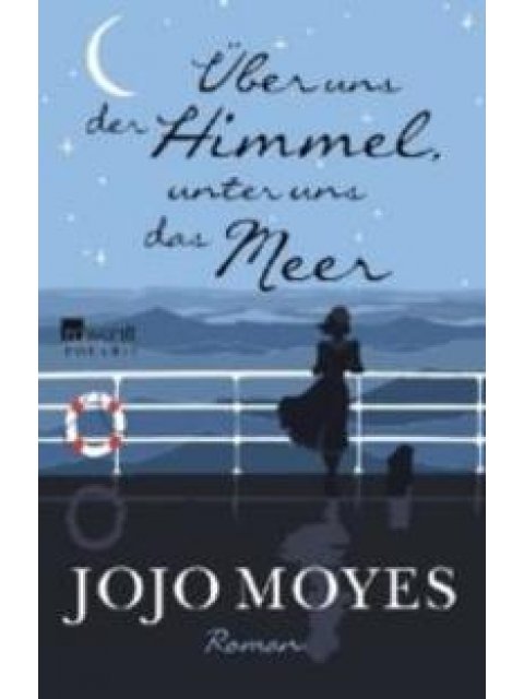 UBER UNS DER HIMMEL , UNTER UNS DAS MEER TASCHENBUCH