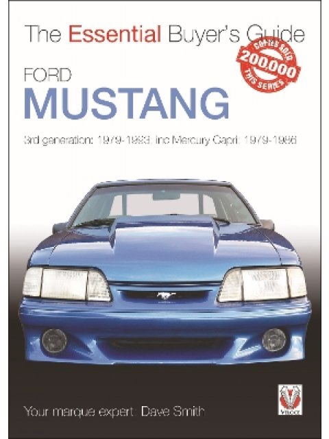 Ford Mustang : 3rd Generation: 1979-1993; Inc Mercury Capri: 1979-1986