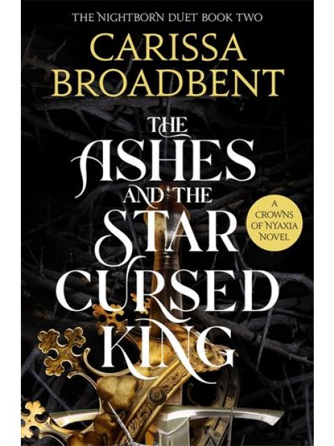 CROWNS OF NYAXIA 2: THE ASHES AND THE STAR-CURSED KING TPB