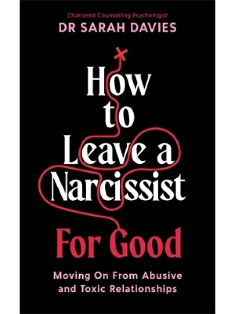 How to Leave a Narcissist ... For Good TPB