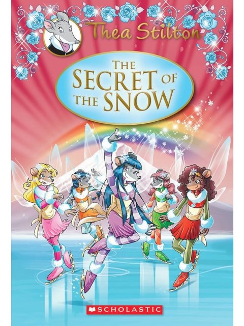 The Secret of the Snow (Thea Stilton: Special Edition #3)