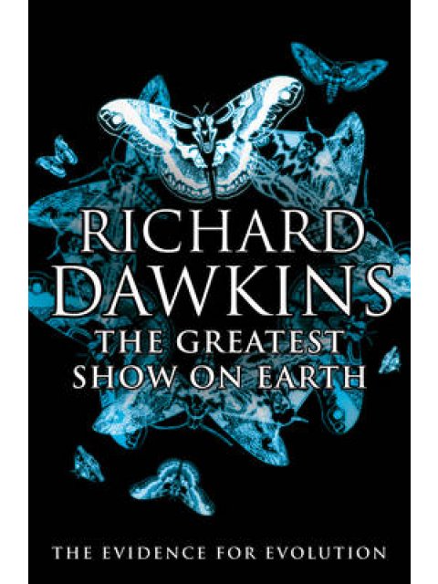 THE GREATEST SHOW ON EARTH (THE EVIDENCE FOR EVOLUTION) PB C FORMAT