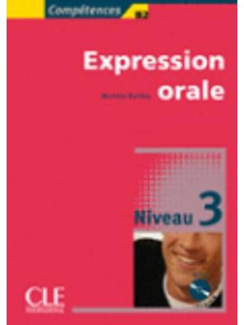 EXPRESSION ORALE 3 B2 METHODE (+ CD)