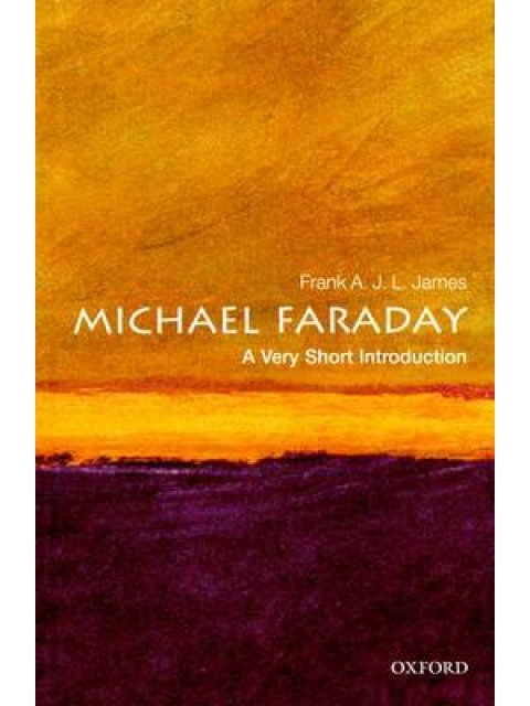 VERY SHORT INTRODUCTIONS : MICHAEL FARADAY PB A FORMAT