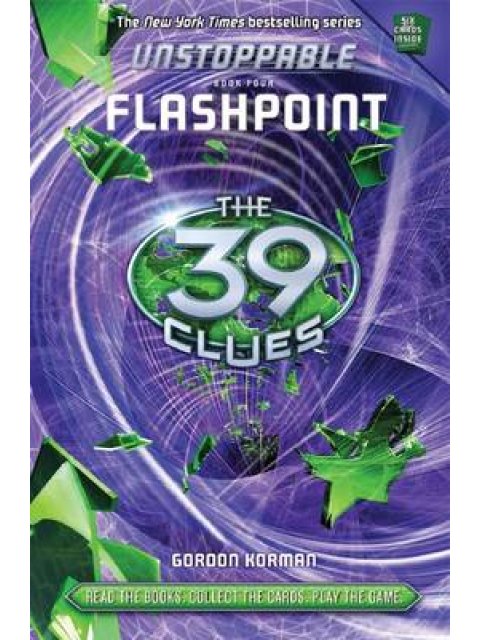 THE 39 CLUES : UNSTOPPABLE 4. FLASHPOINT 1ST ED HC