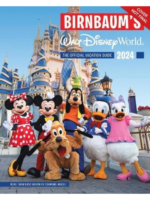 BIRNBAUM'S 2024 WALT DISNEY WORLD PB