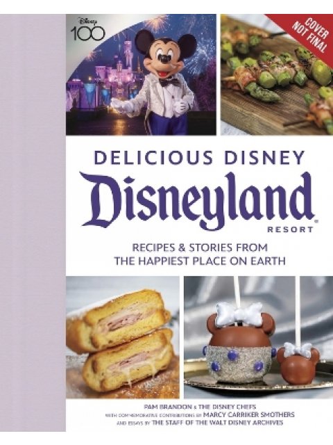 DELICIOUS DISNEY: DISNEYLAND HC