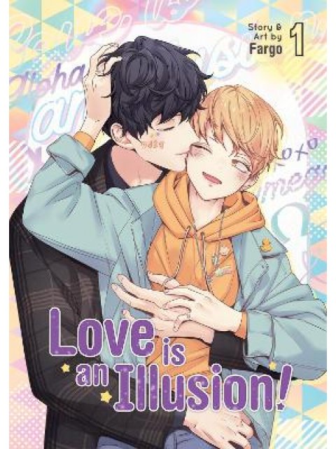 LOVE IS AN ILLUSION! VOL. 1 : 1