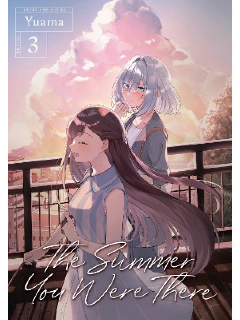 THE SUMMER YOU WERE THERE VOL. 3 : 3
